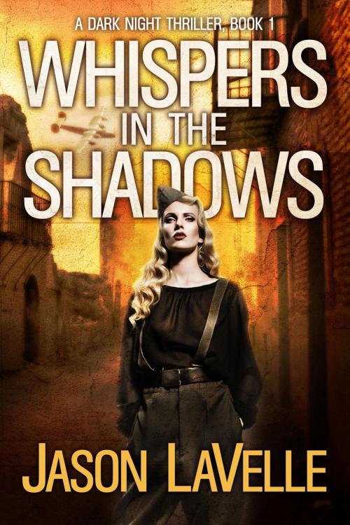 Cover of the book Whispers in the Shadows by Jason LaVelle, Evolved Publishing LLC
