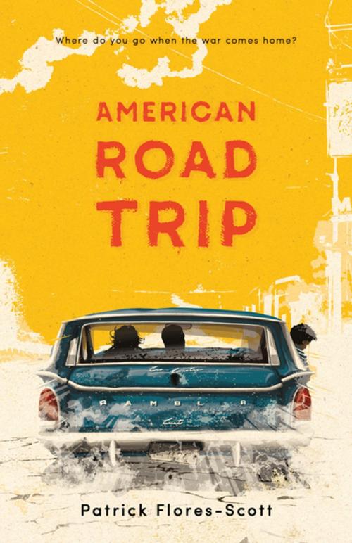 Cover of the book American Road Trip by Patrick Flores-Scott, Henry Holt and Co. (BYR)