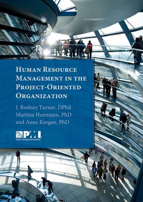 Cover of the book Human Resource Management in the Project-Oriented Organization by Martina Huemann, Anne Keegan, Rodney Turner, Project Management Institute