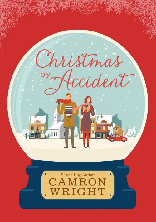 Cover of the book Christmas by Accident by Camron Wright, Deseret Book Company