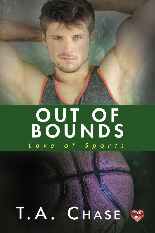 Cover of the book Out of Bounds by T.A. Chase, MLR Press