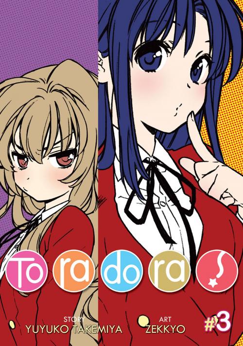 Cover of the book Toradora! Vol. 3 by Yuyuko Takemiya, Seven Seas Entertainment