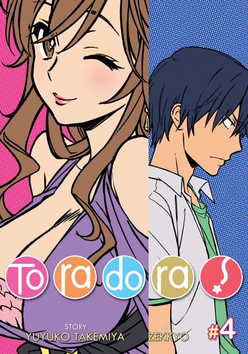 Cover of the book Toradora! Vol. 4 by Yuyuko Takemiya, Seven Seas Entertainment