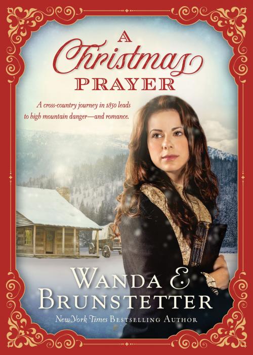 Cover of the book A Christmas Prayer by Wanda E. Brunstetter, Barbour Publishing, Inc.