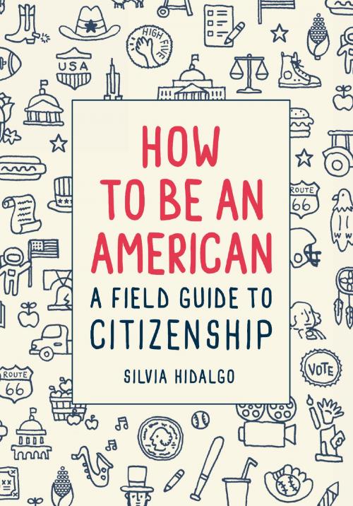Cover of the book How to Be an American by Silvia Hidalgo, ABRAMS