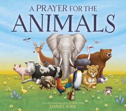 Cover of the book A Prayer for the Animals by Daniel Kirk, ABRAMS