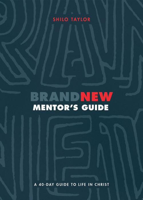 Cover of the book Brand New Mentor's Guide by Shilo Taylor, Lexham Press