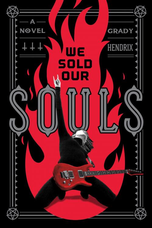 Cover of the book We Sold Our Souls by Grady Hendrix, Quirk Books