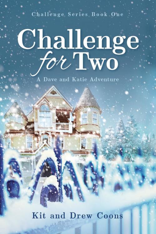 Cover of the book Challenge for Two by Drew Coons, Kit Coons, Drew and Kit Coons