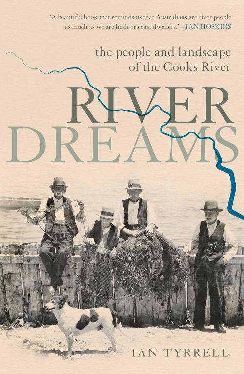 Cover of the book River Dreams by Ian Tyrrell, University of New South Wales Press