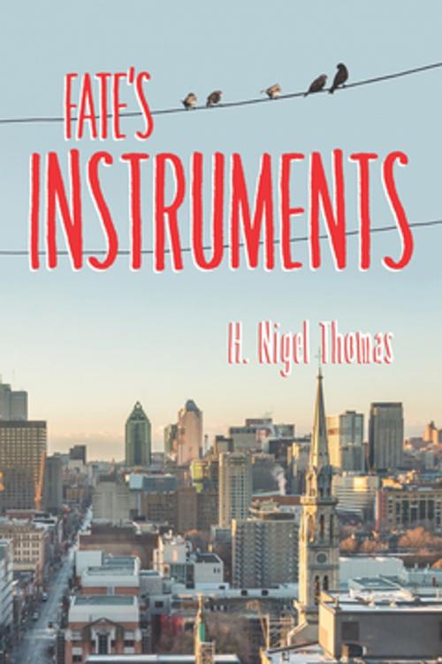Cover of the book Fate’s Instruments by H. Nigel Thomas, Guernica Editions