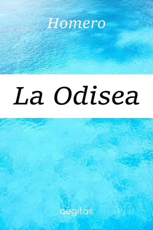 Cover of the book La Odisea by Homero, Издательство Aegitas