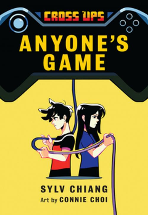 Cover of the book Anyone's Game (Cross Ups, Book 2) by Sylv Chiang, Annick Press
