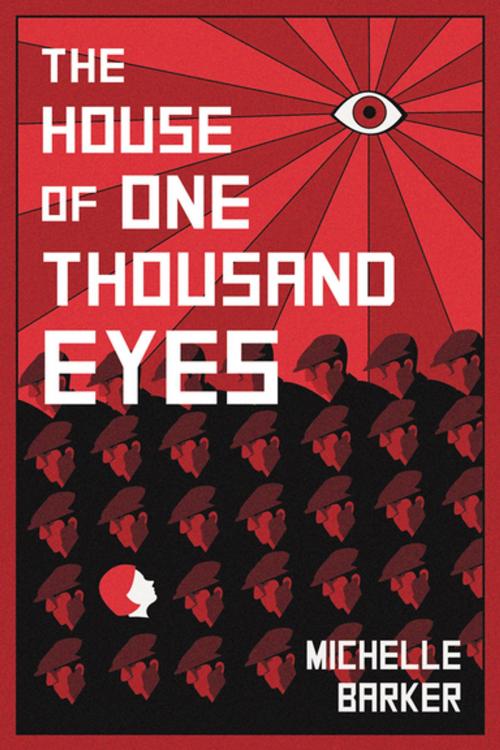 Cover of the book The House of One Thousand Eyes by Michelle Barker, Annick Press