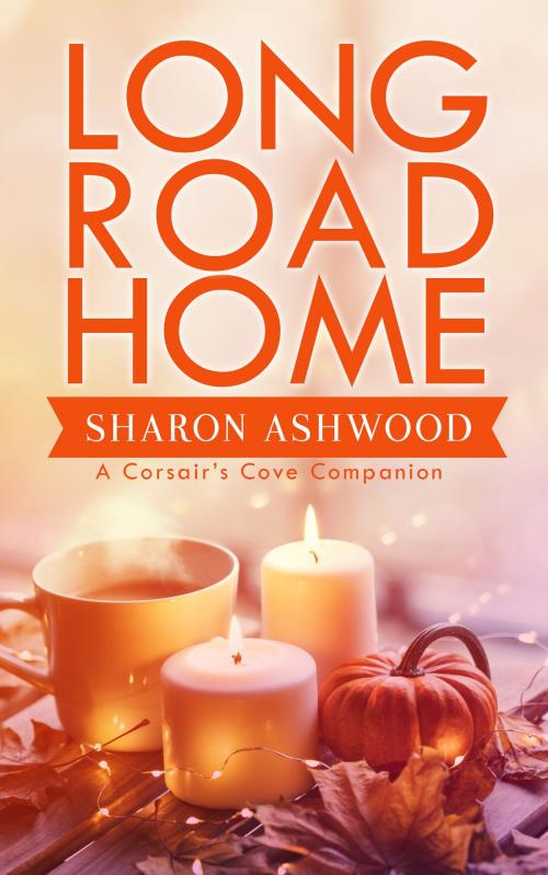 Cover of the book Long Road Home by Sharon Ashwood, Rowan & Ash Artistry