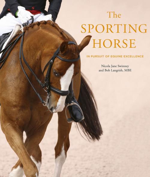 Cover of the book The Sporting Horse by Nicola Jane Swinney, Bob Langrish MBE, White Lion 1
