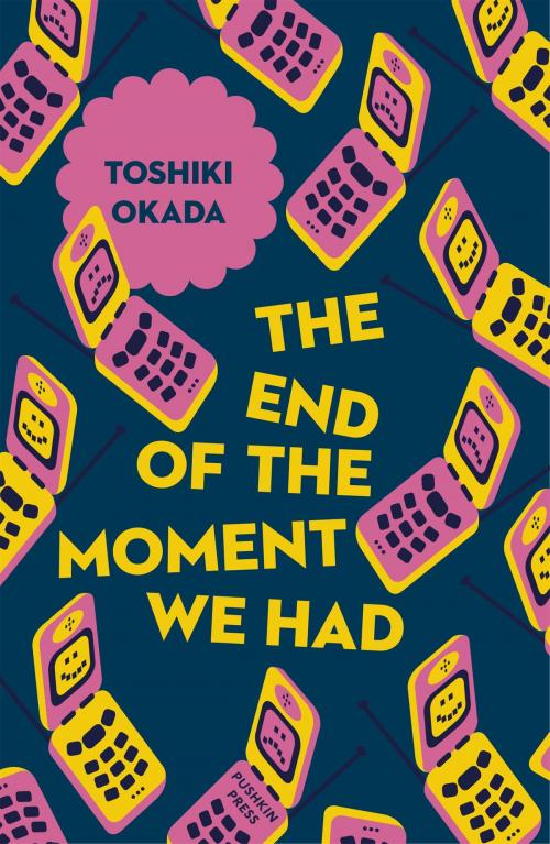 Cover of the book The End of the Moment We Had by Toshiki Okada, Steerforth Press