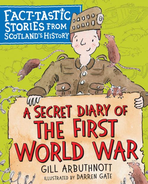 Cover of the book A Secret Diary of the First World War by Gill Arbuthnott, Floris Books