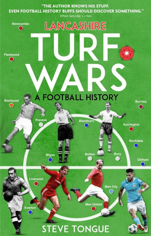 Cover of the book Lancashire Turf Wars by Steve Tongue, Pitch Publishing