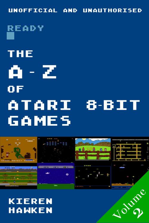 Cover of the book The A-Z of Atari 8-bit Games: Volume 2 by Kieren Hawken, Andrews UK