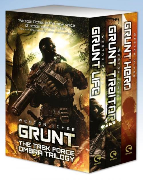 Cover of the book Grunt: The Task Force Ombra Trilogy by Weston Ochse, Rebellion Publishing Ltd