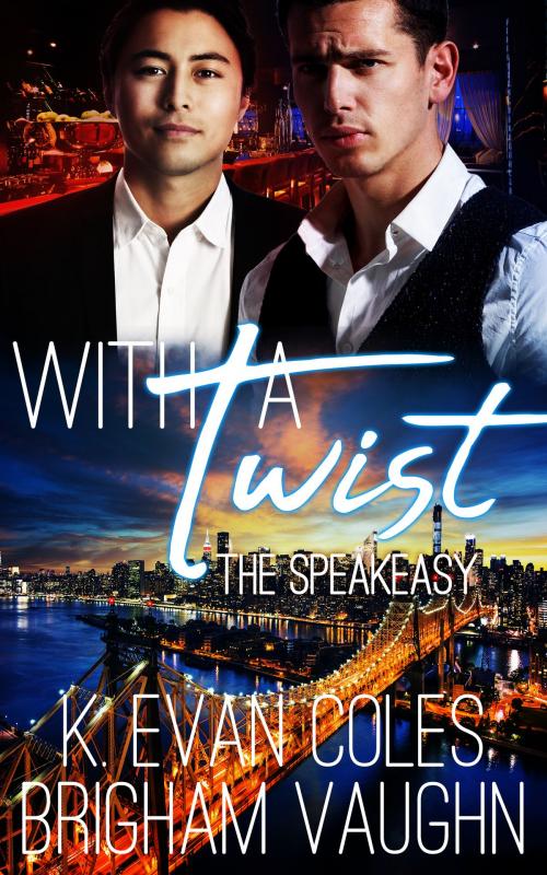 Cover of the book With a Twist by K. Evan Coles, Brigham Vaughn, Totally Entwined Group Ltd