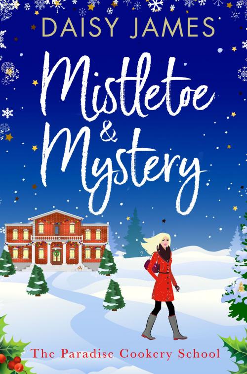 Cover of the book Mistletoe & Mystery by Daisy James, Canelo