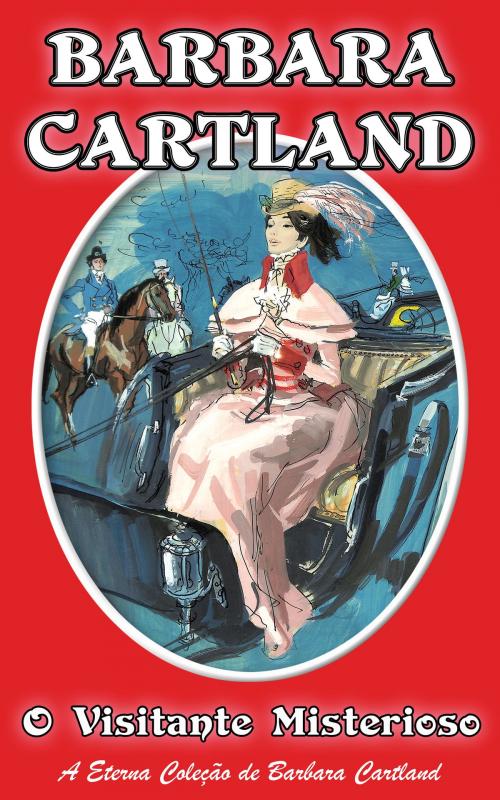 Cover of the book 33. O Visitante Misterioso by Barbara Cartland, Barbara Cartland Ebooks Ltd