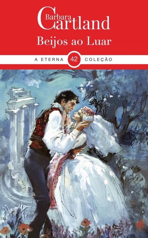 Cover of the book 42. Beijos ao Luar by Barbara Cartland, Barbara Cartland Ebooks Ltd
