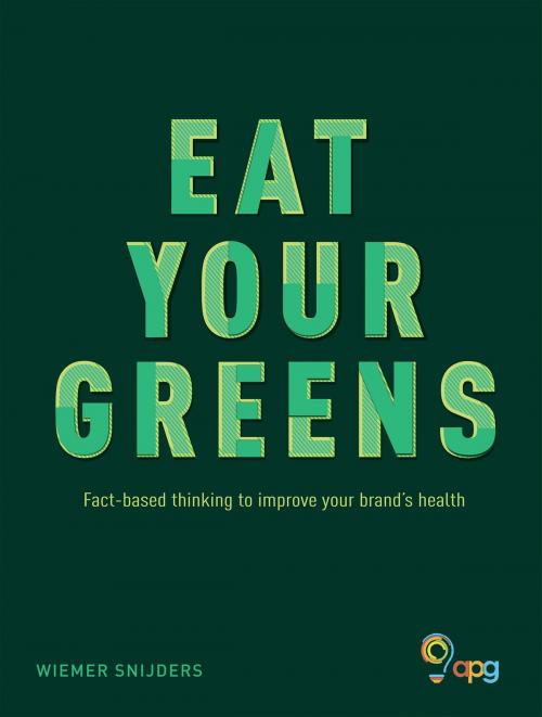Cover of the book Eat Your Greens by Wiemer Snijders, Troubador Publishing Ltd