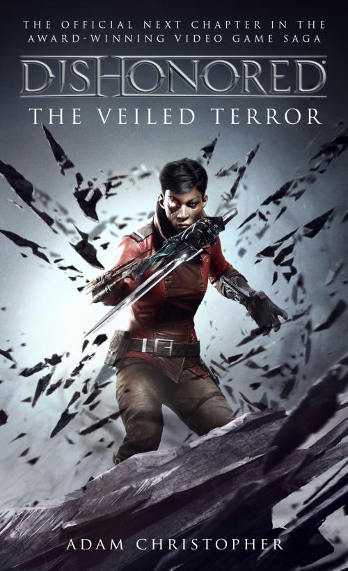 Cover of the book Dishonored - The Veiled Terror by Adam Christopher, Titan