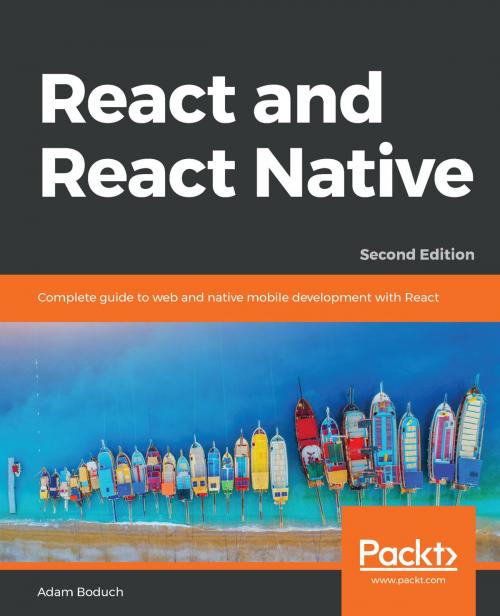 Cover of the book React and React Native by Adam Boduch, Packt Publishing