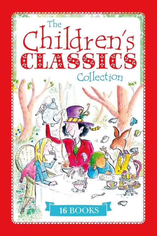 Cover of the book The Children's Classics Collection by Various Authors, Arcturus Publishing