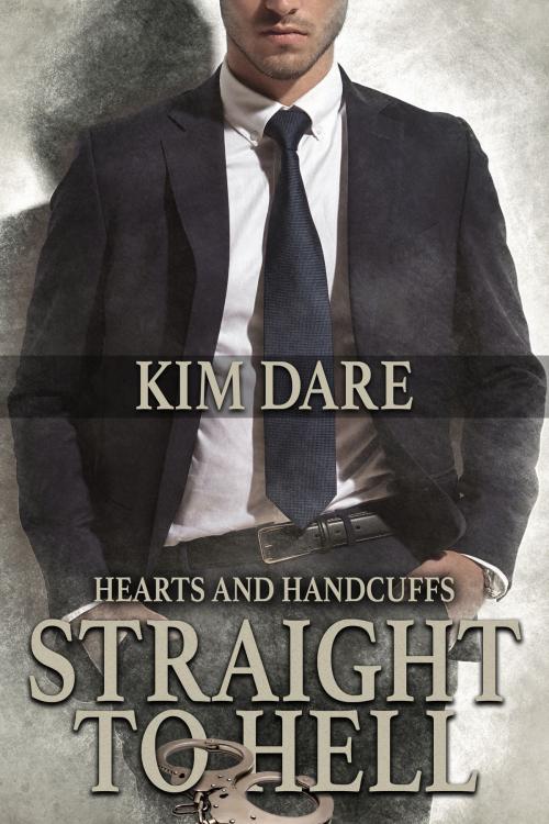 Cover of the book Straight to Hell by Kim Dare, Kim Dare