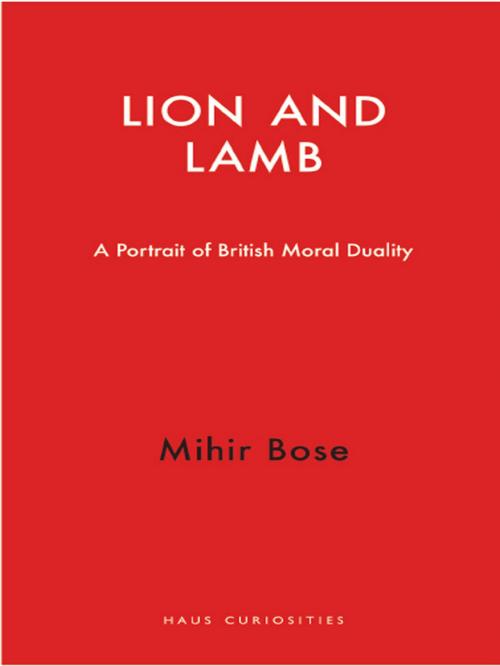 Cover of the book Lion and Lamb by Mihir Bose, Haus Publishing