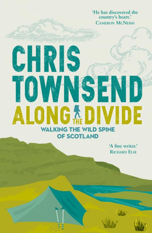 Cover of the book Along the Divide by Chris Townsend, Sandstone Press Ltd