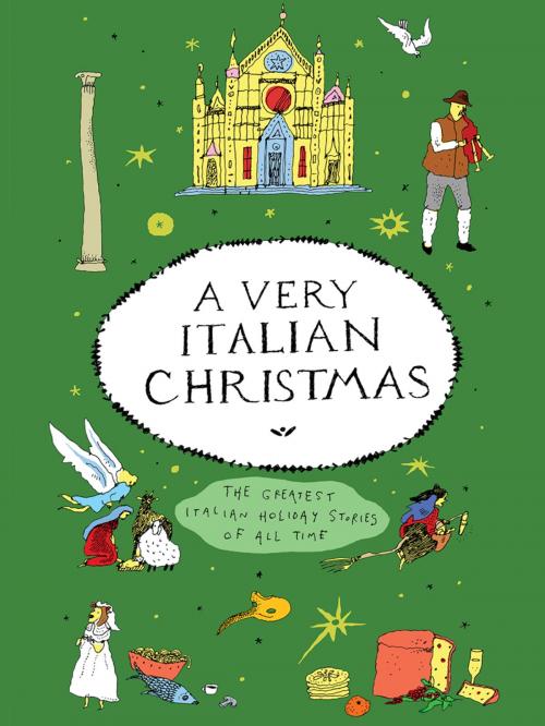 Cover of the book A Very Italian Christmas by Giovanni Boccaccio, Grazia Deledda, Anna Maria Ortese, Luigi Pirandello, Natalia Ginzburg, New Vessel Press