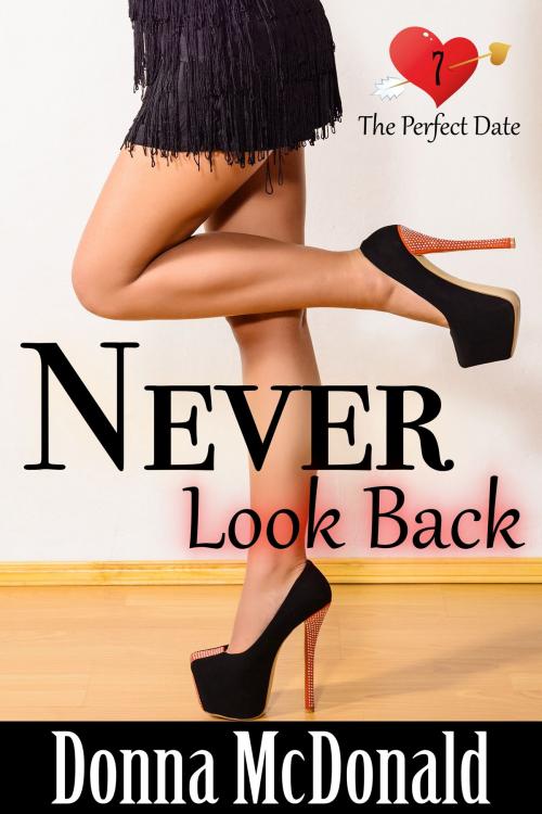 Cover of the book Never Look Back by Donna McDonald, Donna McDonald