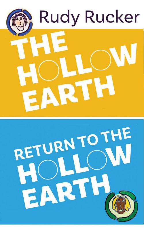 Cover of the book The Hollow Earth & Return to the Hollow Earth by Rudy Rucker, Transreal Books