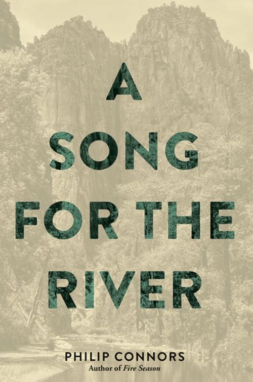 Cover of the book A Song for the River by Philip Connors, Cinco Puntos Press