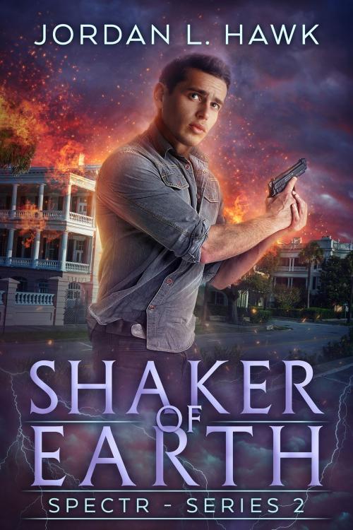 Cover of the book Shaker of Earth by Jordan L. Hawk, Widdershins Press LLC