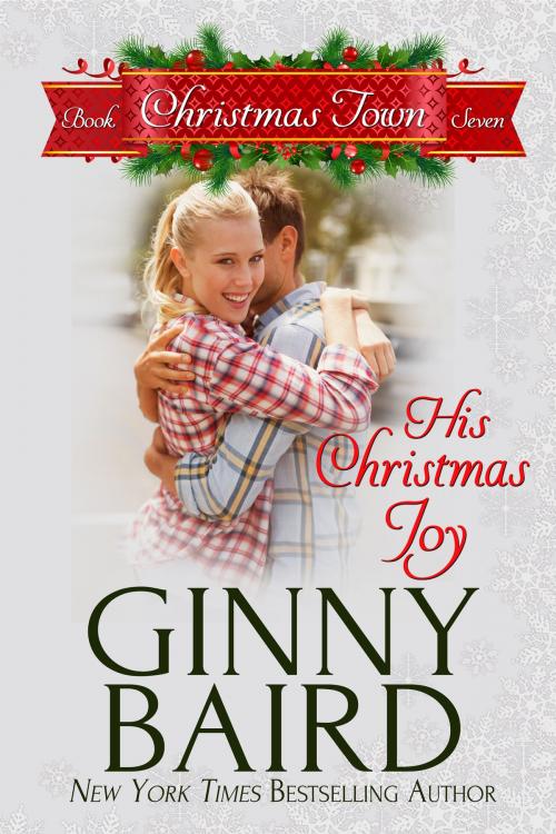 Cover of the book His Christmas Joy (Christmas Town, Book 7) by Ginny Baird, Winter Wedding Press