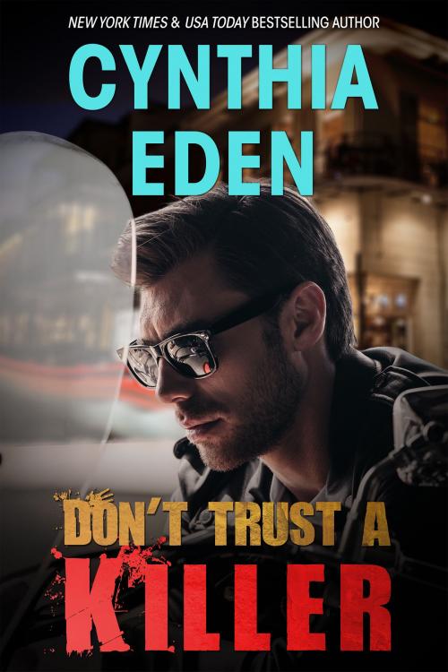 Cover of the book Don't Trust A Killer by Cynthia Eden, Hocus Pocus Publishing, Inc.