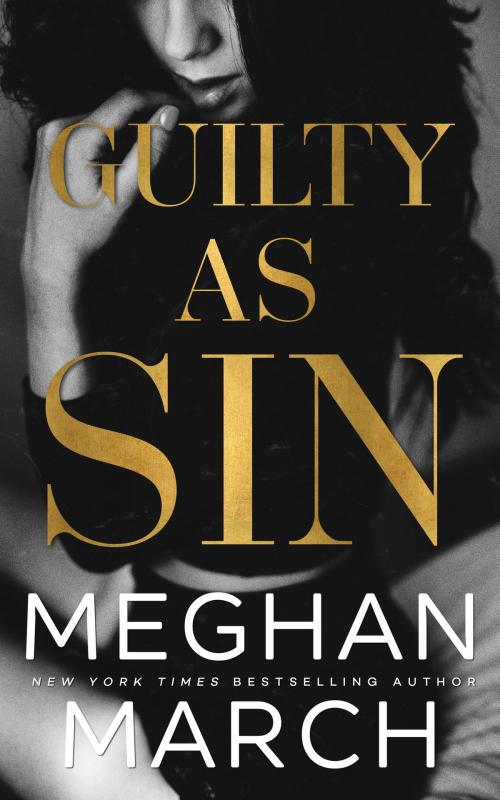 Cover of the book Guilty as Sin by Meghan March, Meghan March LLC