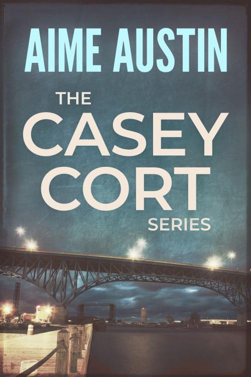 Cover of the book The Casey Cort Series by Aime Austin, Penner Media Group, LLC