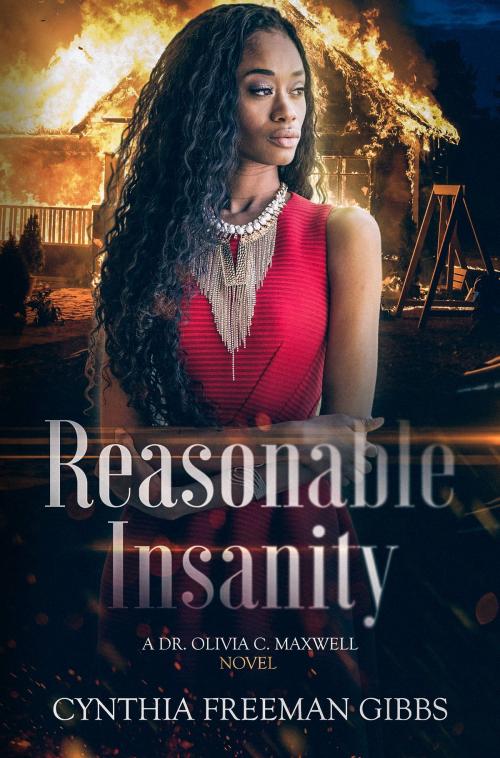 Cover of the book Reasonable Insanity by Cynthia Freeman Gibbs, Brown Girls Publishing