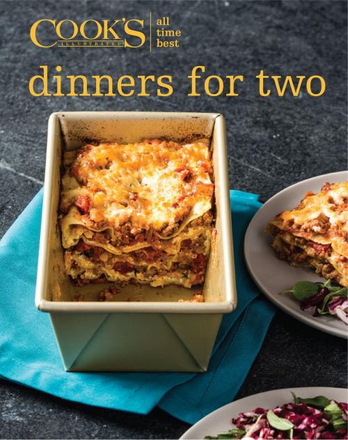 Cover of the book All-Time Best Dinners for Two by , America's Test Kitchen