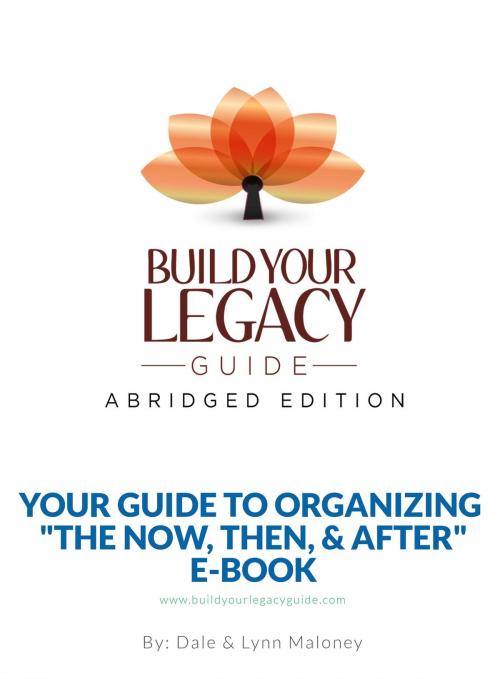 Cover of the book Build Your Legacy Guide: Abridged Edition by Dale Maloney, Dale Maloney