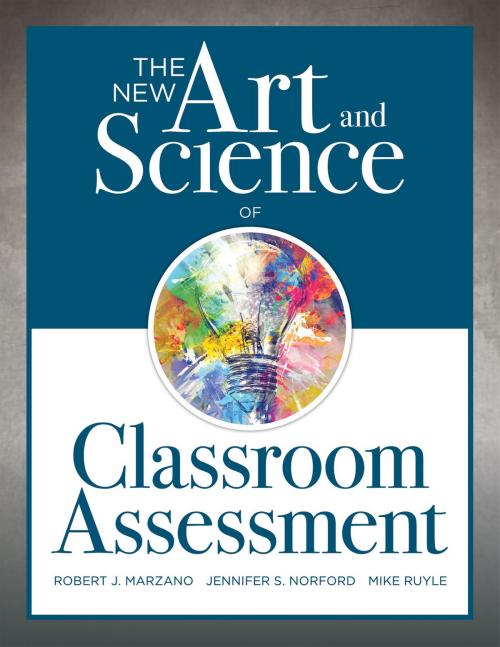 Cover of the book The New Art and Science of Classroom Assessment by Robert J. Marzano, Jennifer S. Norford, Mike Ruyle, Solution Tree Press