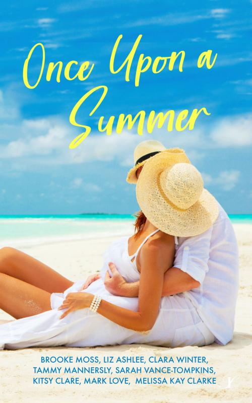 Cover of the book Once Upon a Summer by Brooke Moss, Liz Ashlee, Clara Winter, Tammy Mannersly, Sarah Vance-Tompkins, Kitsy Clare, Mark Love, Melissa Kay Clarke, Inkspell Publishing LLC